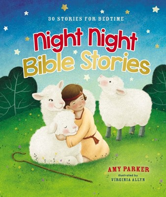 Night Night Bible Stories (Hard Cover)