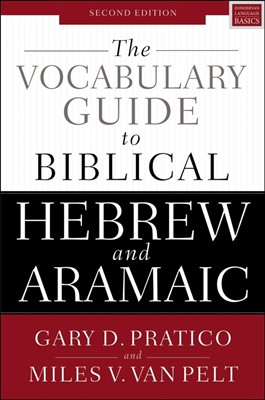 The Vocabulary Guide To Biblical Hebrew And Aramaic (Paperback)