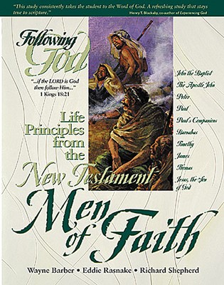 Life Principles From The New Testament Men Of Faith (Paperback)