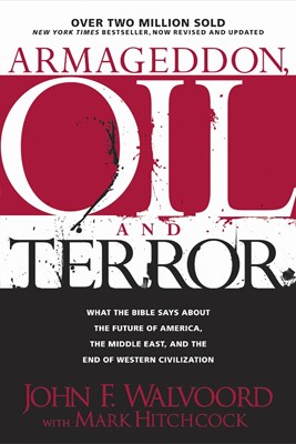 Armageddon, Oil, And Terror (Paperback)