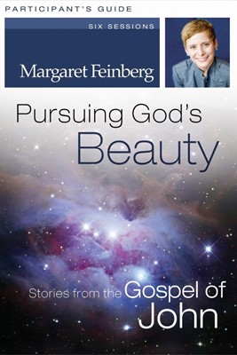 Pursuing God's Beauty Participant's Guide (Paperback)