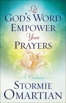 Let God's Word Empower Your Prayers (Paperback)