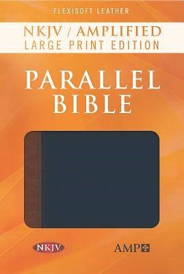 NKJV Amplified Parallel Bible, Large Print (Imitation Leather)
