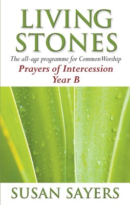 Living Stones Prayers of Intercession Year B (Paperback)