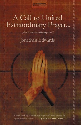 Call To United, Extraordinary Prayer, A (Paperback)