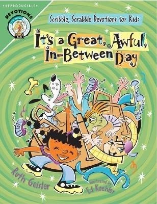 It's A Great, Awful, In Between Day (Paperback)