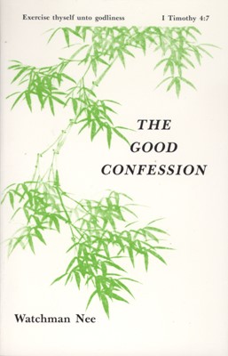 The Good Confession (Paperback)