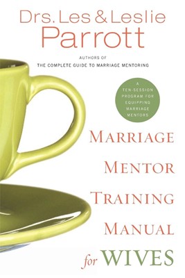 Marriage Mentor Training Manual For Wives (Paperback)