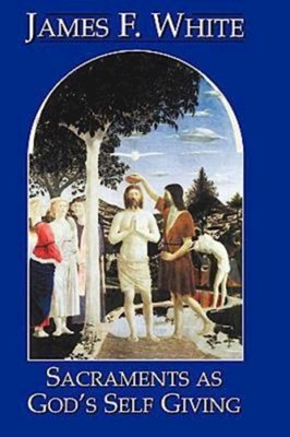 Sacraments As God's Self-Giving (Paperback)