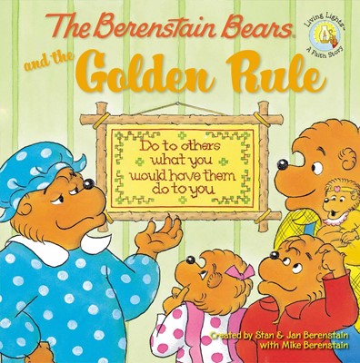 The Berenstain Bears And The Golden Rule (Paperback)