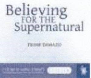 Believing for the Supernatural Audio CD (CD-Audio)