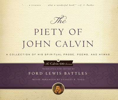 The Piety of John Calvin (Paperback)