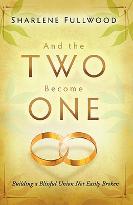 And The Two Become One (Paperback)