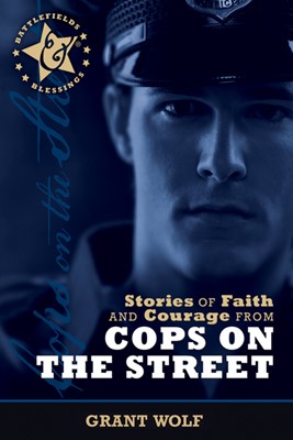 Stories Of Faith And Courage From Cops On The Street (Paperback)