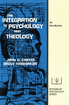 The Integration Of Psychology And Theology (Paperback)