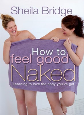 How To Feel Good Naked (Paperback)