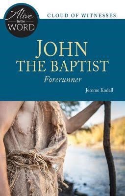 John The Baptist Foreunner (Paperback)