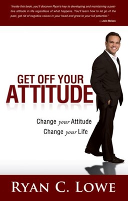 Get Off Your Attitude (Paperback)