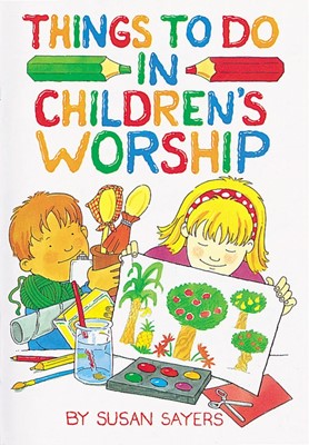 Things To Do In Children's Worship (Paperback)