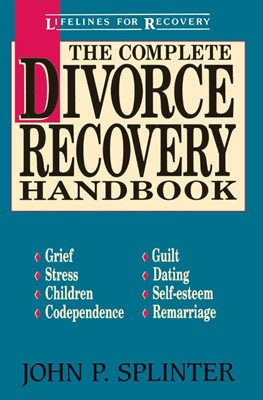 The Complete Divorce Recovery Handbook (Paperback)