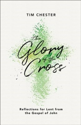 The Glory Of The Cross (Paperback)