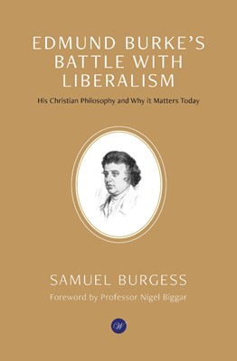 Edmund Burke's Battle With Liberalism (Paperback)