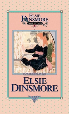 Elsie Dinsmore, Book 1 (Hard Cover)
