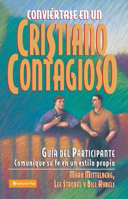 Conviertase en un Cristiano Contagioso (Paperback)