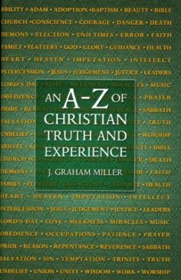 An A-Z Of Christian Truth .. H/b (Cloth-Bound)