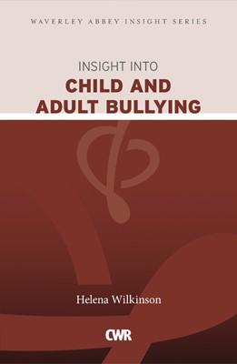 Insight Into Child And Adult Bullying (Paperback)