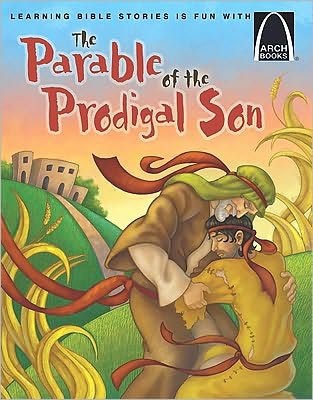 Parable of the Prodigal Son, The (Arch Books) (Paperback)