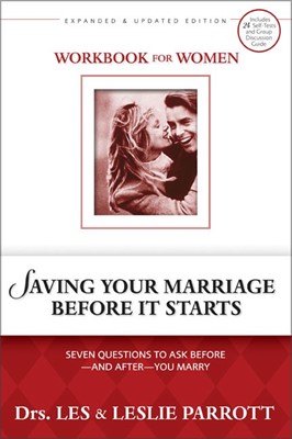 Saving Your Marriage Before It Starts Workbook For Women (Paperback)