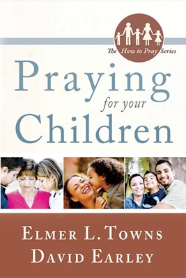 Praying For Your Children (Paperback)