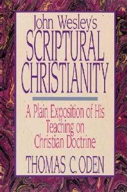 John Wesley's Scriptural Christianity (Paperback)