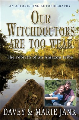 Our Witchdoctors Are Too Weak (Paperback)
