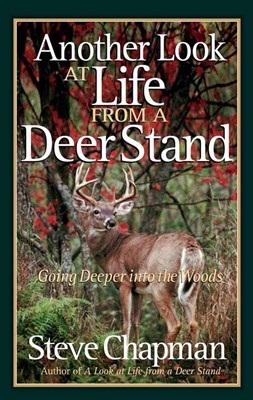 Another Look At Life From A Deer Stand (Paperback)