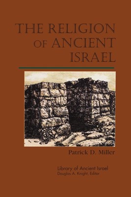 The Religion of Ancient Israel (Paperback)