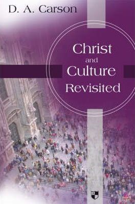 Christ and Culture Revisited (Paperback)