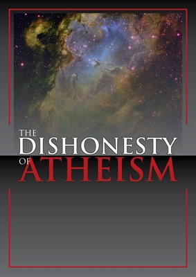The Dishonesty Of Atheism (Paperback)