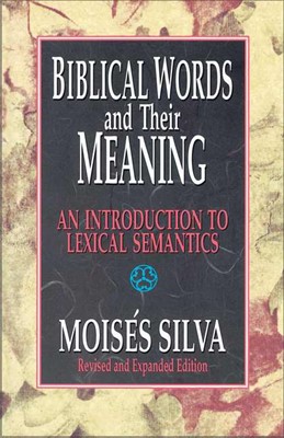 Biblical Words And Their Meaning (Paperback)
