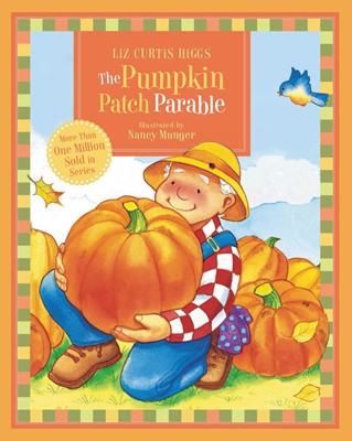 The Pumpkin Patch Parable (Board Book)
