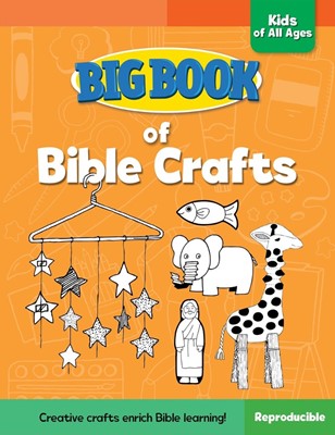 Big Book Of Bible Crafts For Kids Of All Ages (Paperback)