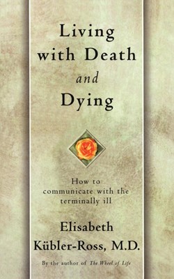 Living with Death and Dying (Paperback)