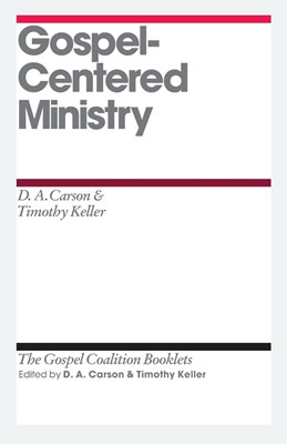 Gospel-Centered Ministry (Pamphlet)