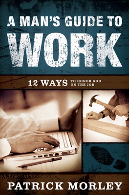 Man's Guide To Work, A (Hard Cover)