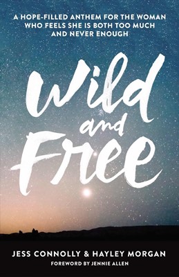 Wild And Free (Paperback)