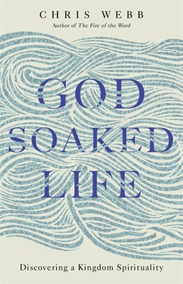 God-Soaked Life (Hard Cover)