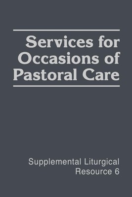 Services for Occasions of Pastoral (Paperback)