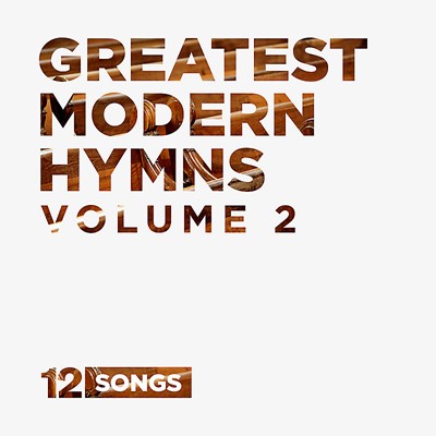Greatest Modern Hymns Volume 2 CD (CD-Audio)