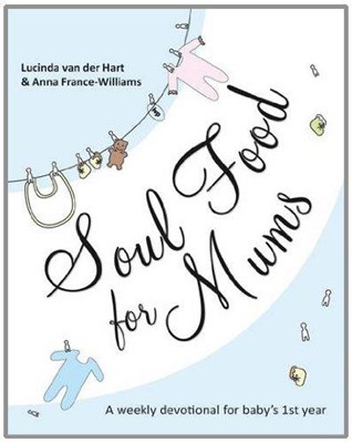 Soul Food For Mums (Paperback)